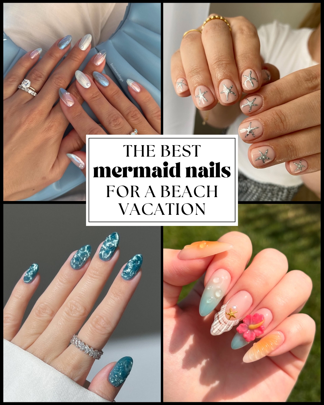 collage of ocean inspired nail ideas with 3D seashell designs and simple nail art with text overlay that says: the best mermaid nails for a beach vacation