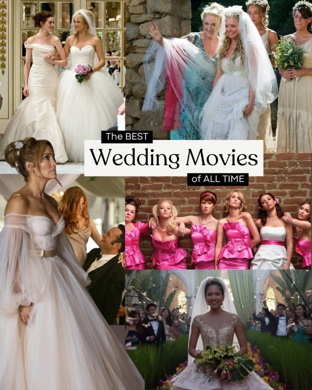 Collage of wedding movie stills with the text "The Best Wedding Movies of All Time"